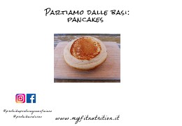 Partiamo dalle basi: pancakes